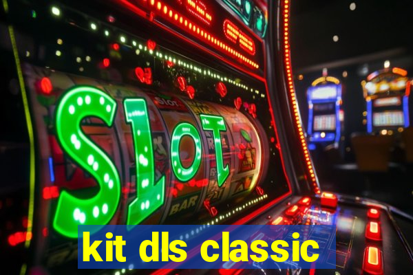 kit dls classic